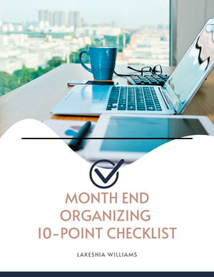 Month End Organizing 10-Point Checklist