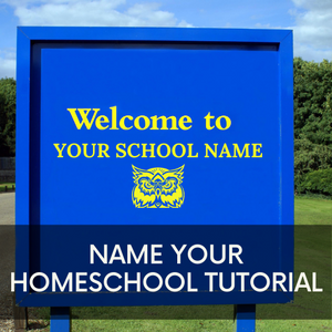 Name Your Homeschool Tutorial - Startup By DESIGN™